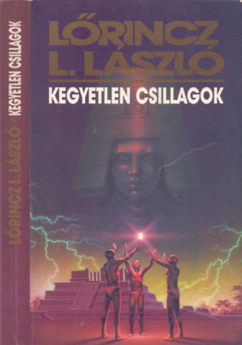 Lrincz L. Lszl - Kegyetlen csillagok