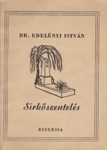 Dr. Edelnyi Istvn - Sirkszentels