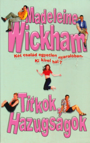 M. Wickham - Titkok, hazugsgok