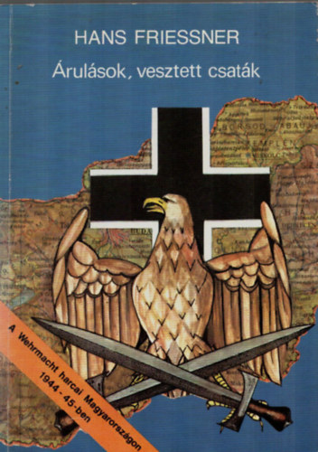 Hans Friessner - rulsok, vesztett csatk
