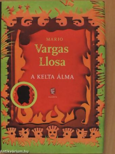 Mario Vargas LLosa - A kelta �lma