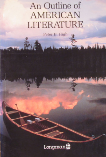 Peter B. High - An Outline of American Literature