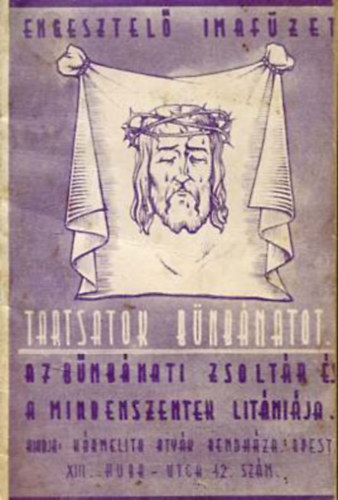 Tartsatok bűnbánatot Engesztelő imafüzet