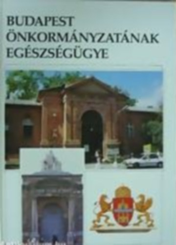Budapest �nkorm�nyzat�nak eg�szs�g�gye