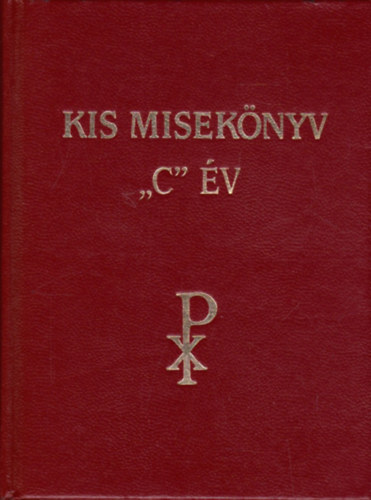 dr. Konkoly Istvn szerk. - Kis miseknyv "C" v