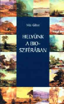 Vida Gbor - Helynk a bioszfrban