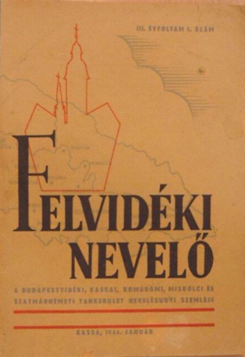 Felvid�ki Nevel� III. �vf. 1. sz�m (1944. janu�r)