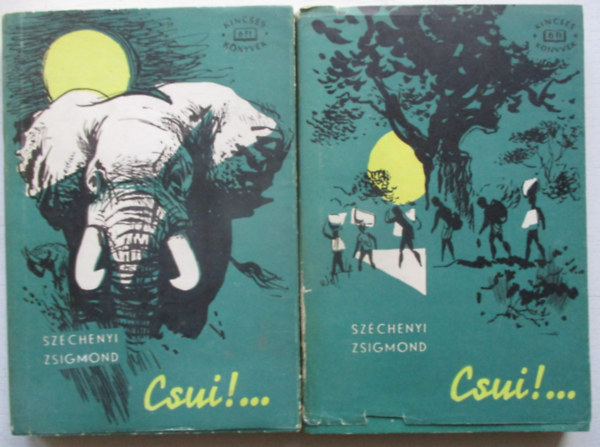 Sz�chenyi Zsigmond - Csui!... I-II.