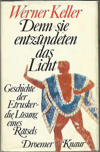 Werner Keller - Denn sie entz�ndeten das licht