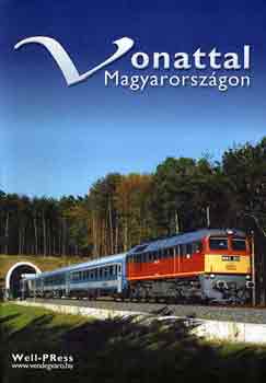 Plfy Katalin  (fszerk.) - Vonattal Magyarorszgon