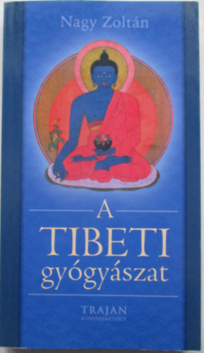 Nagy Zolt�n - A tibeti gy�gy�szat