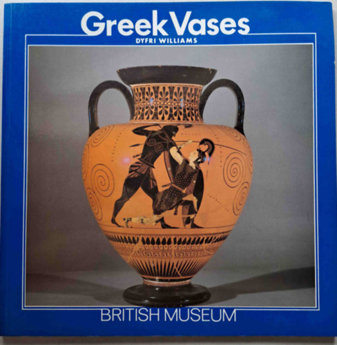Dyfri Williams - Greek vases (Grg vzk - angol)