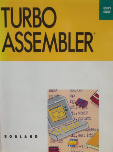 Borland - Turbo Assembler User's Guide Version 1.0