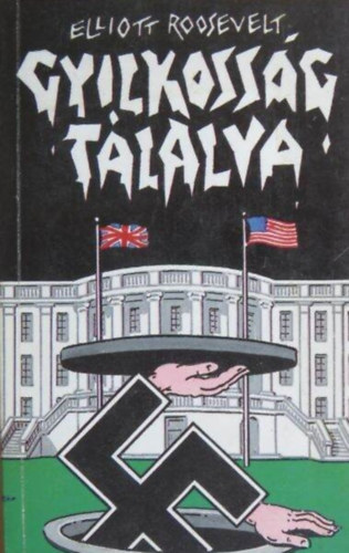 Elliott Roosevelt - Gyilkoss�g t�lalva