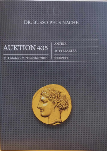 Dr. Busso Peus Nachf. - Dr. Busso Peus Nachf. - Auktion 435 - Antike, Mittelalter, Neuzeit (31. Oktober - 2. November 2023)
