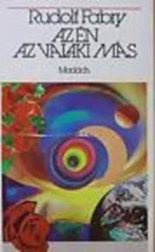 Fabry Rudolf - Az �n az valaki m�s