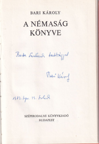 Bari Károly - A némaság könyve - dedikált