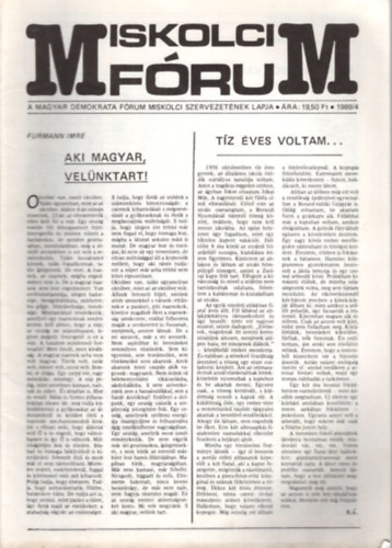 Bal�zsi Tibor  T�bb szerz� (fel. szerk.) - 4 db Miskolci F�rum (1989/4., 1989/5., 1990. m�jus, 1990. j�nius)