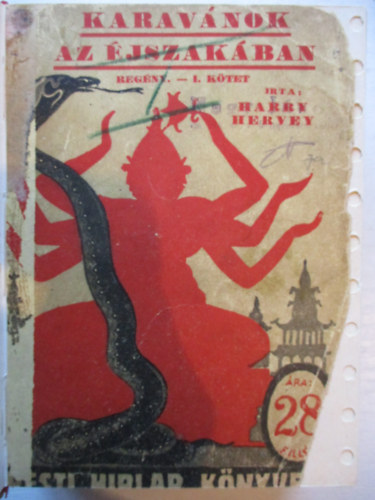 Harry Hervey - Karav�nok az �jszak�ban I-II. (Pesti Hirlap K�nyvek 33-34.)