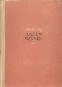 Arnold Zweig - Verdun iskol�ja