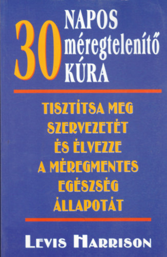 Lewis Harrison - 30 napos mregtelent kra