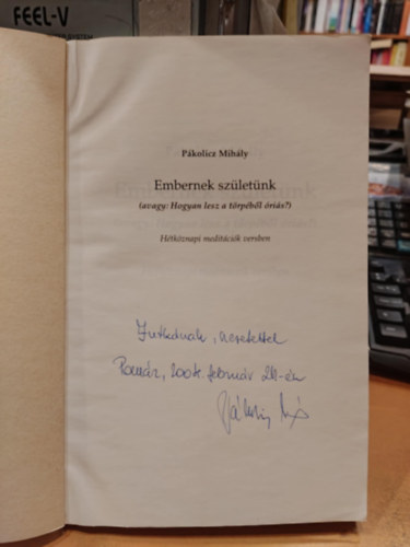 Pkolicz Mihly - Embernek szletnk (dediklt)