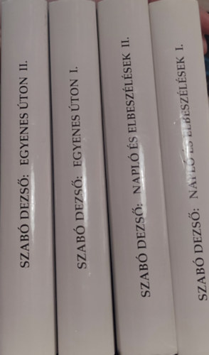Szabó Dezső - 4db Szabó Dezső mű - Egyenes úton I-II.; Napló elbeszélések I-II.