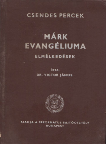 Dr. Victor Jnos - Mrk evangliuma (Elmlkedsek)