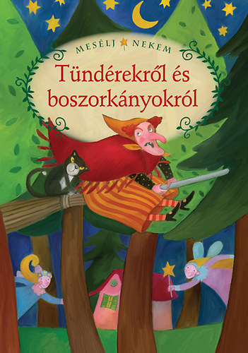 Meslj nekem tndrekrl s boszorknyokrl