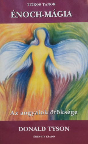 Donald Tyson - �noch-m�gia Az angyalok �r�ks�ge