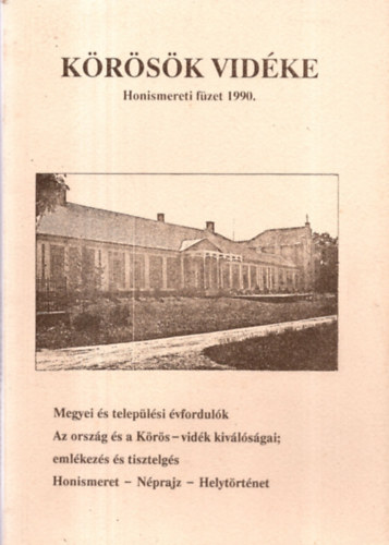 Erdmann Gyula  (szerk.) - Krsk vidke - Honismereti fzetek 1990.