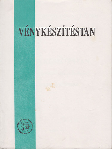 Dr. Vajda Pál - Vénykészítéstan III. éves gyógyszerészhallgatók részére a tananyag kiegészítéséhez