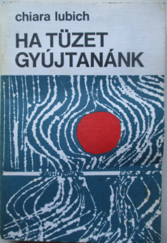Chiara Lubich - Ha tzet gyjtannk