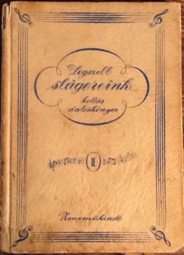 Legszebb slágereink kottás daloskönyve II.