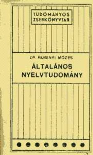 Dr. Rubinyi Mzes - ltalnos nyelvtudomny