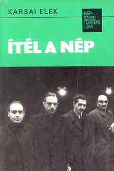 Karsai Elek - �t�l a n�p (n�pszer� t�rt�nelem)