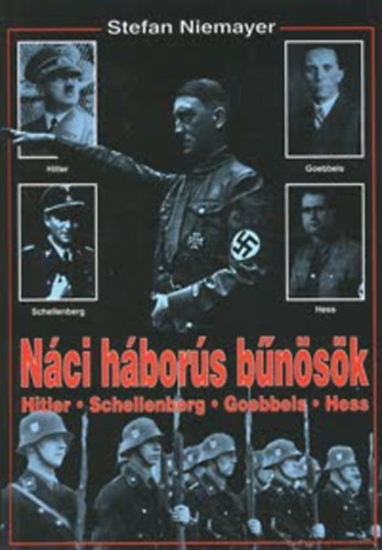 Stefan Niemayer - N�ci h�bor�s b�n�s�k (Bormann, Heydrich, Canaris, Himmler)
