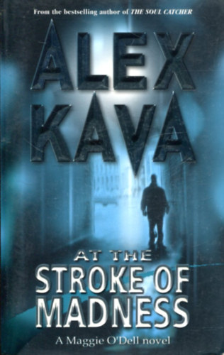 Alex Kava - At The Stroke Of Madness