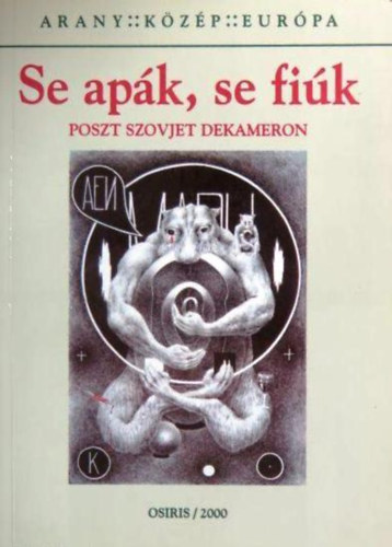 Se ap�k, se fi�k (poszt szovjet dekameron)