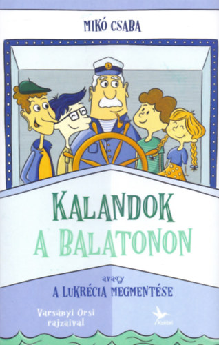 Mik� Csaba - Kalandok a Balatonon 1.