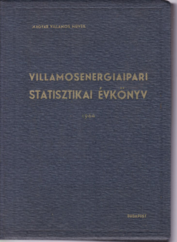 Villamosenergiaipari statisztikai vknyv 1964