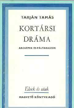 Tarj�n Tam�s - Kort�rsi dr�ma