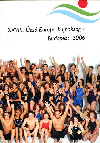 XXVIII. sz Eurpa-bajnoksg (Budapest, 2006)