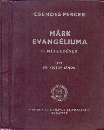 Dr. Victor Jnos - Mrk evangliuma - Elmlkedsek