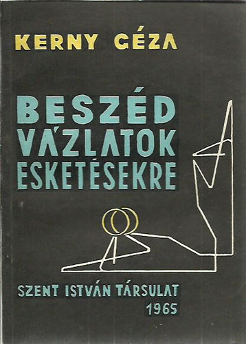 Kerny G�za - Besz�dv�zlatok esket�sekre