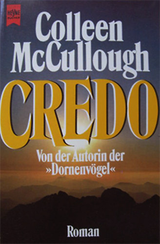 Colleen McCullough - Credo