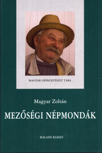 Magyar Zoltn - Mezsgi npmondk