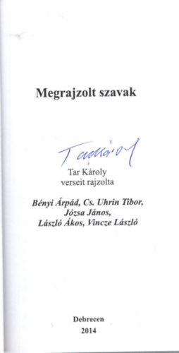 Tar K�roly - Megrajzolt szavak - Dedik�lt