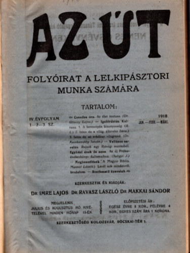 Dr. Imre Lajos, Dr. Ravasz Lszl, Dr. Makkai sndor - Az t- Folyirat a lelkopsztori munka szmra 1918
