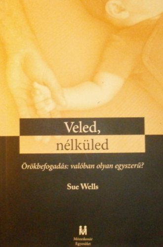 Sue Wells - Veled, nlkled
